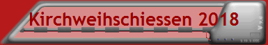 Kirchweihschiessen 2018